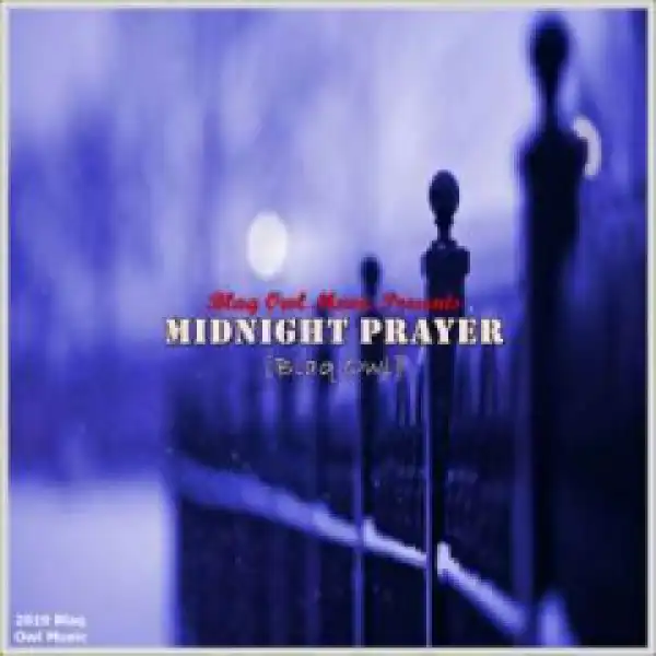 Blaq Owl - Midnight Prayer (Original Mix)